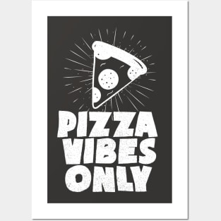 Vintage Pizza Vibes Only - White Posters and Art